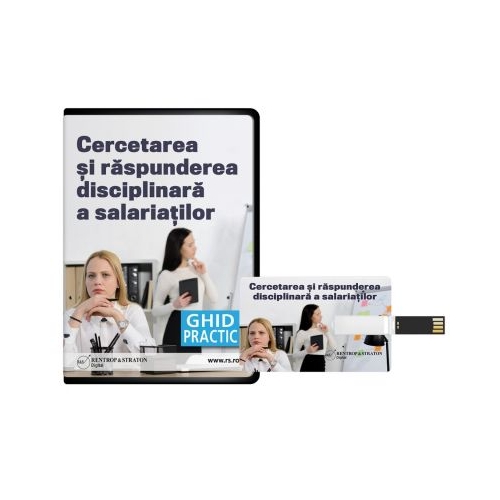 Cercetarea si raspunderea disciplinara a salariatilor. Ghid practic