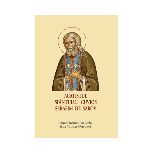 Acatistul Sfantului Cuvios Serafim de Sarov format mic