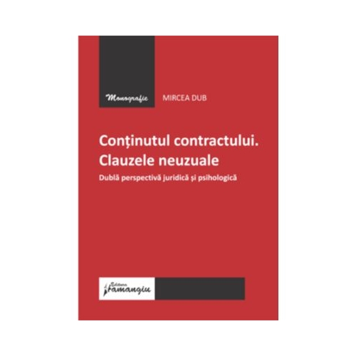 Continutul contractului. Clauzele neuzuale - Mircea Dub