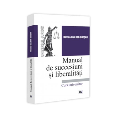 Manual de succesiuni si liberalitati - Mircea-Dan Bob-Bocsan
