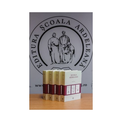Scoala Ardeleana. Antologie de texte 1743-1830. Vol. 1-4 - Eugen Pavel