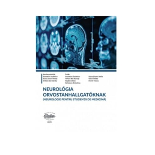 Neurologia orvostanhallgatoknak Neurologie pentru studentii de medicina - Jozsef Attila Szasz