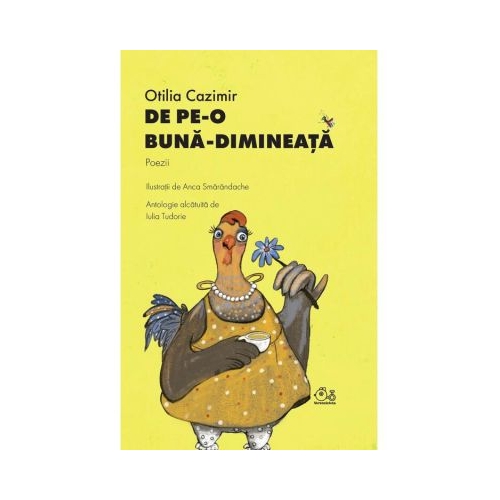 De pe-o buna dimineata. Poezii - Otilia Cazimir