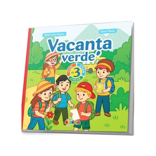 Vacanta verde. Clasa a 3- a