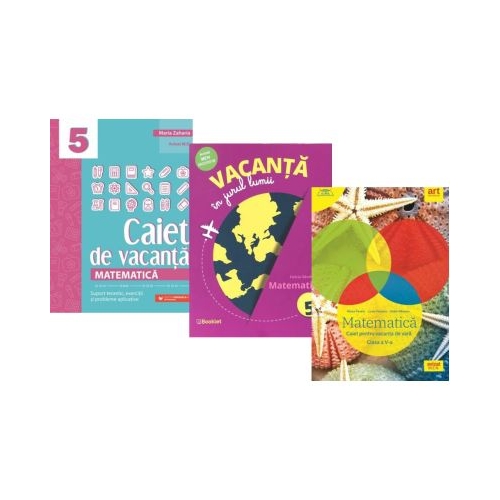 Set 3 caiete pentru Vacanta de vara Matematica clasa a 5-a - Marius Perianu Maria Zaharia Felicia Sandulescu