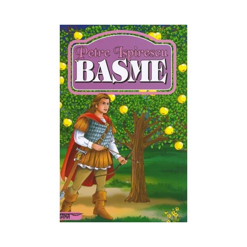 Basme - Petre Ispirescu