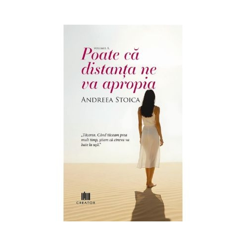 Poate ca distanta ne va apropia - Andreea Stoica