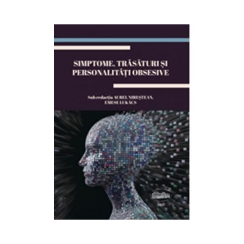 Simptome trasaturi si personalitati obsesive - Aurel Nirestean Emese Lukacs