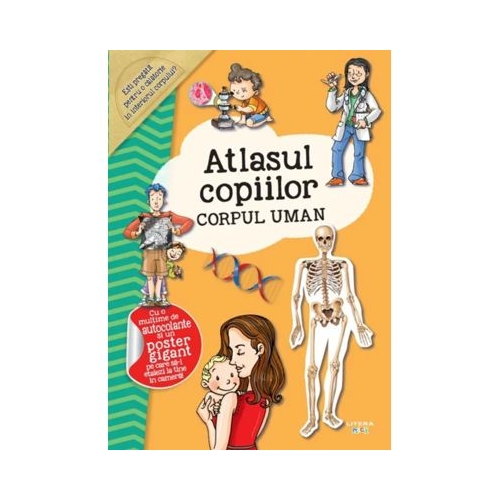Atlasul copiilor. Corpul uman