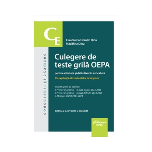 Culegere de teste grila OEPA pentru admitere si definitivat in avocatura. Editia a 2-a - Claudiu Constantin Dinu Madalina Dinu