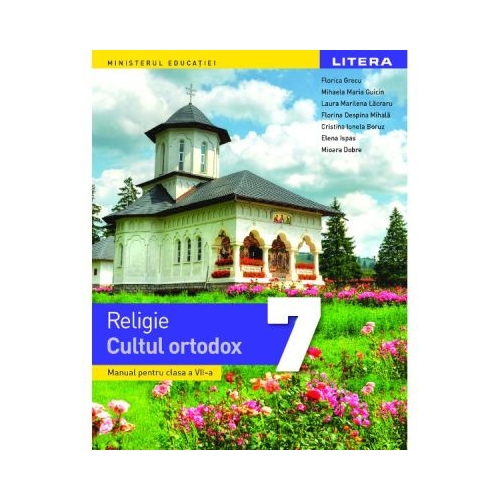 Manual Religie clasa a 7-a Cultul ortodox - Florica Grecu