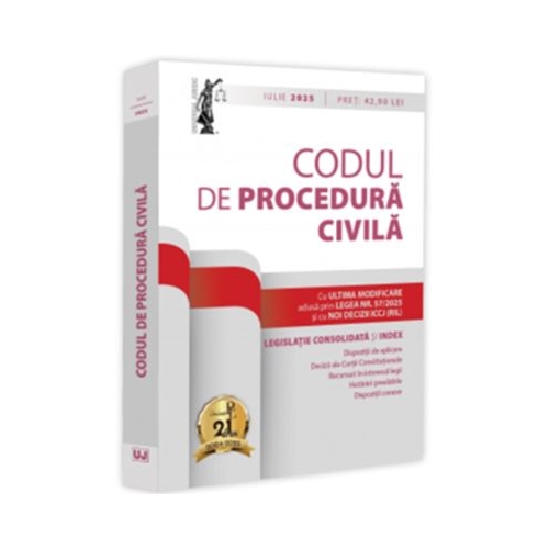 Codul de procedura civila - iulie 2025 - Dan Lupascu