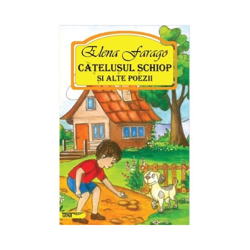 Catelusul schiop si alte poezii - Elena Farago