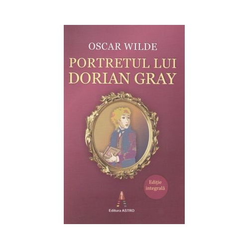 Portretul lui Dorian Gray - Oscar Wilde