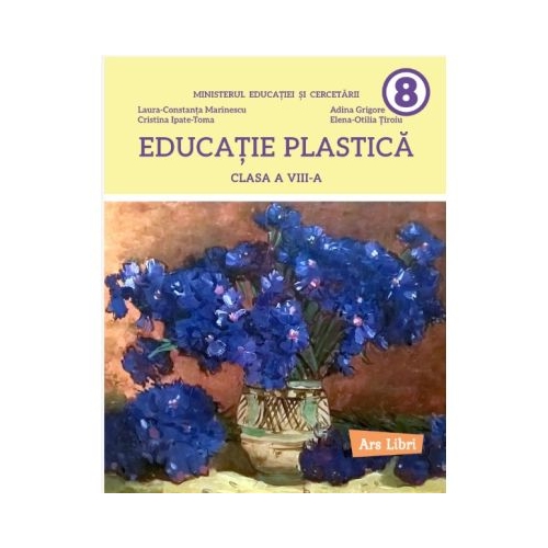 Educatie plastica. Manual clasa a 8-a - Laura-Constanta Marinescu
