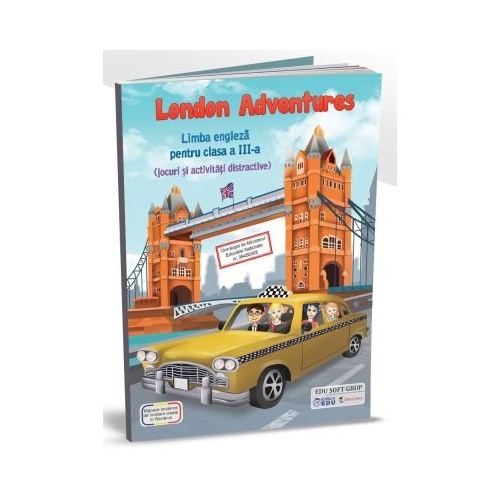 London Adventures Limba engleza pentru clasa a 3-a. Jocuri si activitati distractive