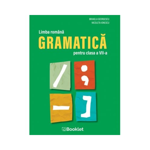 Gramatica pentru clasa a 7-a - Mihaela Georgescu