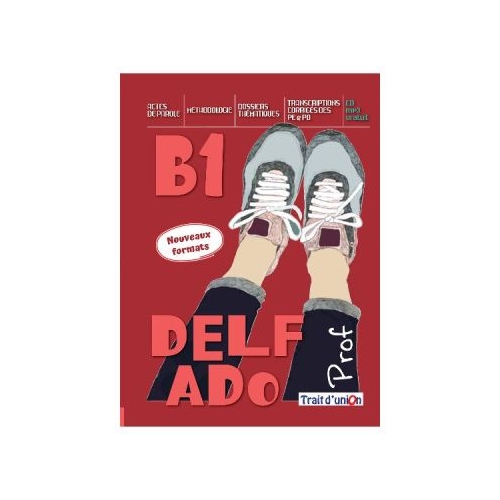 Curs limba franceza manualul profesorului Nouveau DELF ADO B1 livre du professeur examene