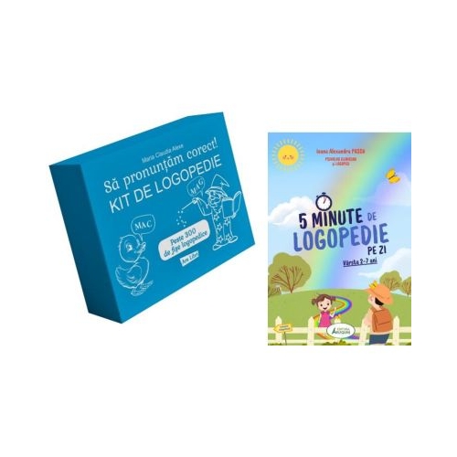 Pachet 2 titluri Sa pronuntam corect Kit de logopedie si 5 Minute de Logopedie pe zi Exercitii zilnice pentru dezvoltarea limbajului copiilor - Maria Claudia Alexe Ioana Alexandra Pascu