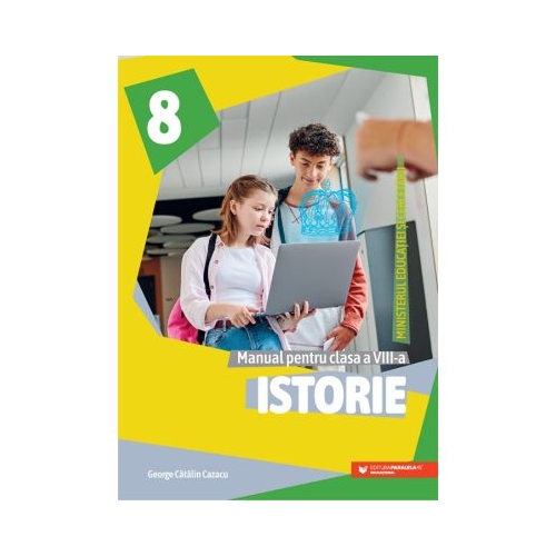 Istorie. Manual pentru clasa a 8-a - George Catalin Cazacu