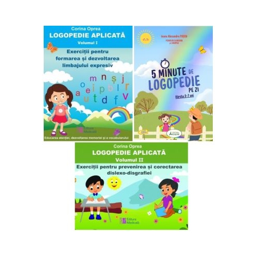 Pachet 3 carti. Logopedie aplicata 2 Volume si 5 Minute de Logopedie pe zi Exercitii zilnice pentru dezvoltarea limbajului copiilor - Corina Oprea Ioana Alexandra Pascu