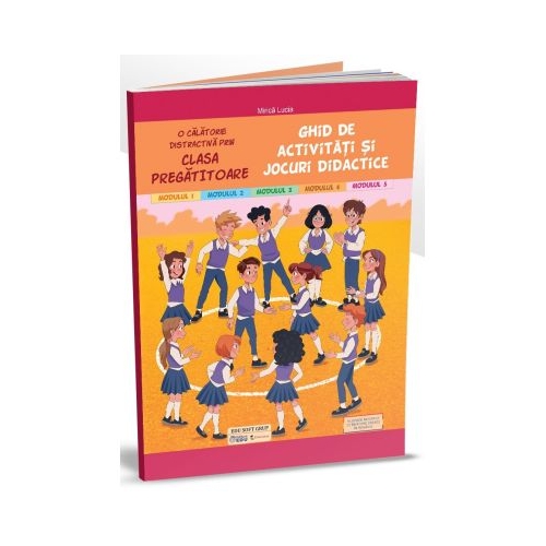 Ghid de activitati si jocuri didactice clasa pregatitoare