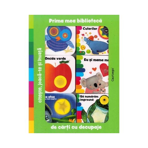 Prima mea biblioteca de carti cu decupaje. Citeste joaca-te si invata - Giovanna Mantegazza