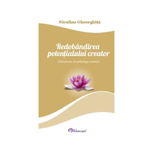 Redobandirea potentialului creator - Niculina Gheorghita