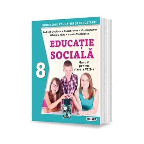 Manual de Educatie Sociala pentru clasa a 8-a - Andreea Ciocalteu