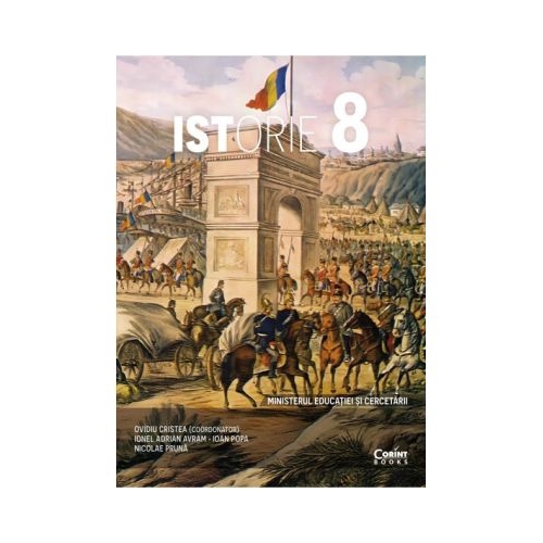 Istorie. Manual pentru clasa a 8-a - Ovidiu Cristea
