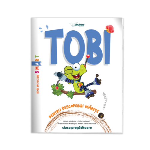 TobI. Caiet interdisciplinar pentru clasa pregatitoare - Mirela Mihaescu