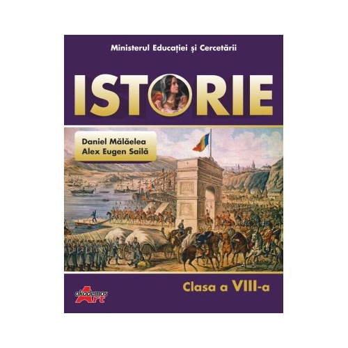 Manual de Istorie pentru clasa a 8-a - Daniel Malaelea
