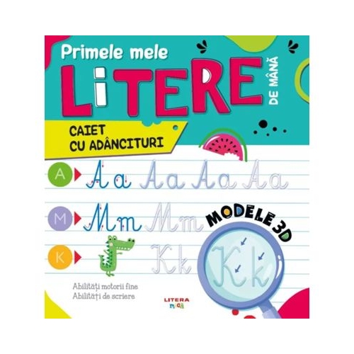 Primele mele litere de mana. Caiet cu adancituri