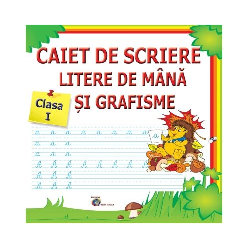 Caiet de scriere litere de mana si grafisme Clasa 1 - Daniela Costan