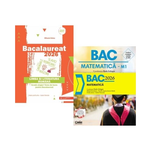 Pachet Bacalaureat 2026. Bacalaureat 2026. Limba si literatura romana si Matematica - Mihaela Dobos Radu Gologan