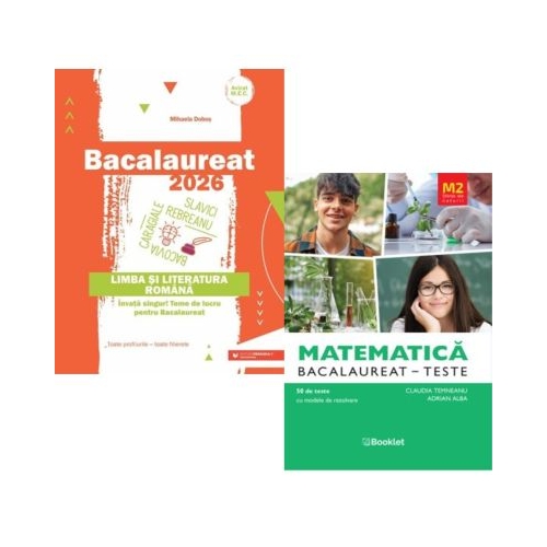 Pachet Bacalaureat 2026. Limba si literatura romana si Matematica M2 Profil Stiinte ale naturii. Bacalaureat Teste - Mihaela Dobos Claudia Temneanu