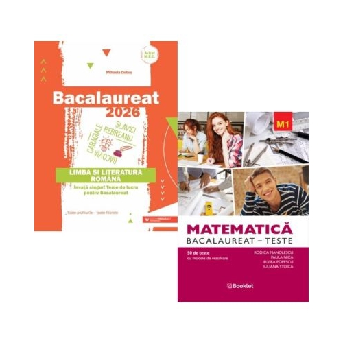 Pachet Bacalaureat 2026. Limba si literatura romana si Matematica M1. Teste - Mihaela Dobos Rodica Manolescu