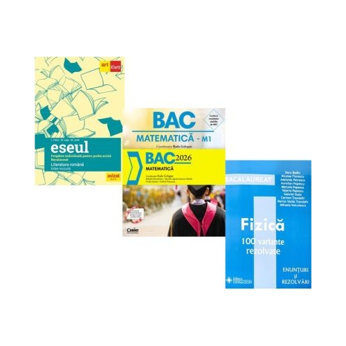 Pachet Bacalaureat 2026. Eseul. Literatura Romana. Pregatire individuala pentru proba scrisa Matematica si Fizica 100 variante rezolvate - Liliana Paicu Radu Gologan Doru Badiu