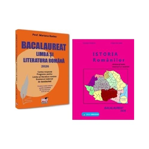 Pachet Bacalaureat 2026 Limba si literatura romana si Istoria romanilor - Mariana Badea Gheorghe Dondorici