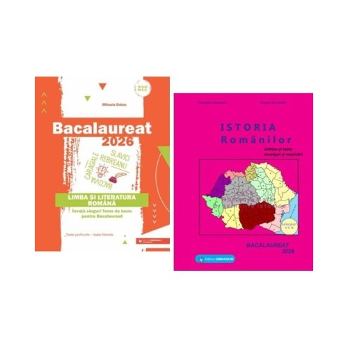 Pachet Bacalaureat 2026 Limba si literatura romana si Istoria romanilor - Mihaela Dobos Gheorghe Dondorici