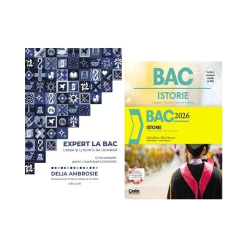 Pachet Bacalaureat Limba si literatura romana Expert la Bac si Istorie - Delia Ambrosie Marilena Bercea