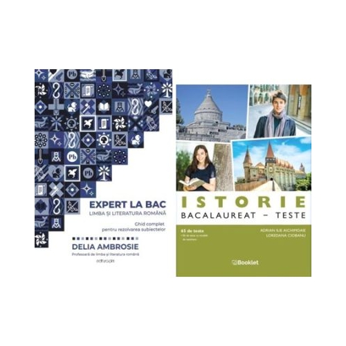 Pachet Bacalaureat Limba si literatura romana Expert la Bac si Istorie 65 teste - Delia Ambrosie Adrian Ilie Aichimoaie
