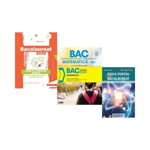 Pachet Bacalaureat 2026. Limba si literatura romana Matematica si Fizica - Mihaela Dobos Radu Gologan Eugen Stefan Lakatos
