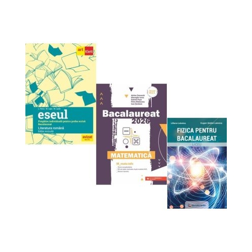 Pachet Bacalaureat 2026. Eseul. Literatura Romana. Pregatire individuala pentru proba scrisa Matematica MMate-Info si Fizica - Liliana Paicu Gheorghe Iurea Eugen Stefan Lakatos