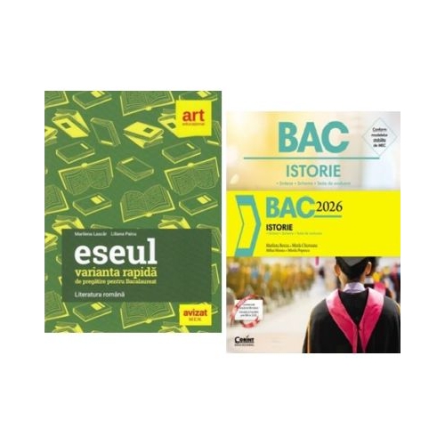 Pachet Bacalaureat Limba si literatura romana Eseul si Istorie - Liliana Paicu Marilena Bercea