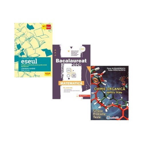Pachet Bacalaureat 2026. Eseul. Literatura Romana. Pregatire individuala pentru proba scrisa Matematica MMate-Info si Chimie organica pentru liceu. Sinteze. Probleme. Teste - Liliana Paicu Gheorghe Iurea Elena Alexandrescu