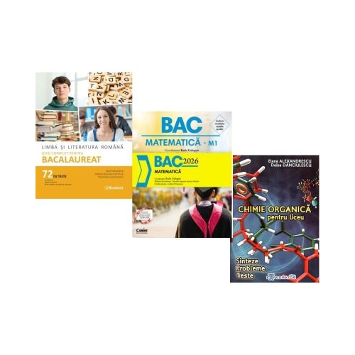 Pachet Bacalaureat 2026. Limba si literatura romana 72 teste complete Matematica si Chimie organica pentru liceu. Sinteze. Probleme. Teste - Mimi Gramnea Radu Gologan Elena Alexandrescu