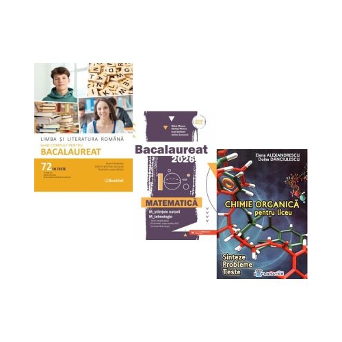 Pachet Bacalaureat 2026. Limba si literatura romana 72 teste complete Matematica M-stiintele-naturii si M-tehnologic si Chimie organica pentru liceu. Sinteze. Probleme. Teste - Mimi Gramnea Mihai Monea Elena Alexandrescu