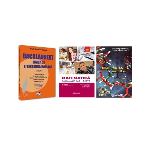 Pachet Bacalaureat 2026. Limba si literatura romana Matematica M1 Teste si Chimie organica pentru liceu. Sinteze. Probleme. Teste - Mariana Badea Rodica Manolescu Elena Alexandrescu