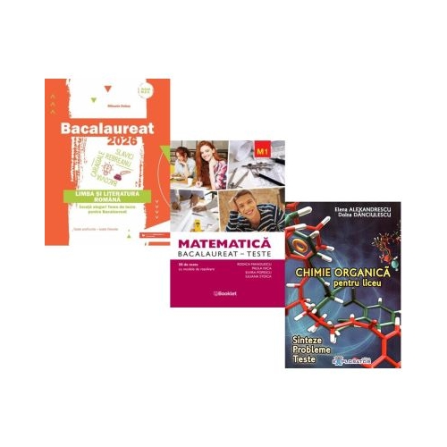 Pachet Bacalaureat 2026. Limba si literatura romana Matematica M1. Teste si Chimie organica pentru liceu. Sinteze. Probleme. Teste - Mihaela Dobos Rodica Manolescu Elena Alexandrescu